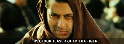 First Look teaser of Ek Tha Tiger