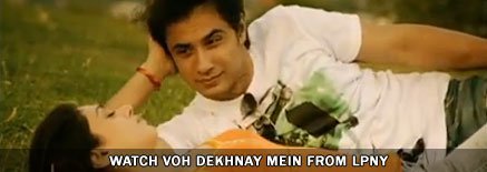 Watch Vo Dekhnay Mein from LPNY